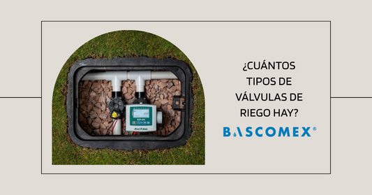 ¿Cuántos tipos de válvulas de riego hay?